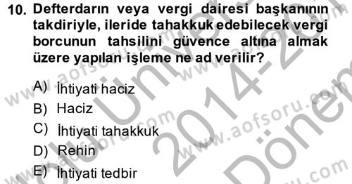 Vergi Hukuku Dersi 2014 - 2015 Yılı (Final) Dönem Sonu Sınav Soruları 10. Soru