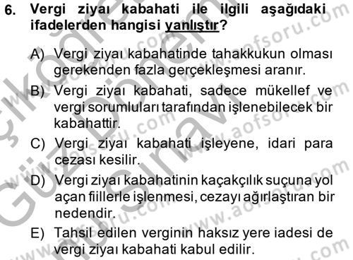 Vergi Hukuku Dersi 2014 - 2015 Yılı (Final) Dönem Sonu Sınav Soruları 6. Soru