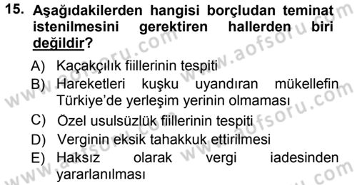 Vergi Hukuku Dersi 2014 - 2015 Yılı Tek Ders Sınav Soruları 15. Soru