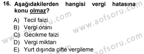 Vergi Hukuku Dersi 2014 - 2015 Yılı Tek Ders Sınav Soruları 16. Soru