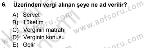 Vergi Hukuku Dersi 2014 - 2015 Yılı Tek Ders Sınav Soruları 6. Soru