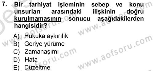 Vergi Hukuku Dersi 2014 - 2015 Yılı Tek Ders Sınav Soruları 7. Soru