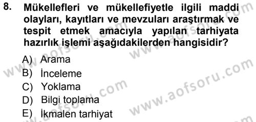 Vergi Hukuku Dersi 2014 - 2015 Yılı Tek Ders Sınav Soruları 8. Soru