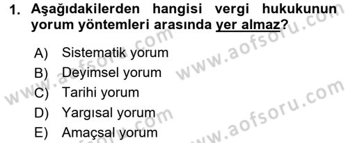 Vergi Hukuku Dersi 2015 - 2016 Yılı (Final) Dönem Sonu Sınav Soruları 1. Soru