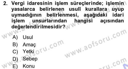 Vergi Hukuku Dersi 2015 - 2016 Yılı (Final) Dönem Sonu Sınav Soruları 2. Soru