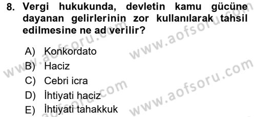 Vergi Hukuku Dersi 2015 - 2016 Yılı (Final) Dönem Sonu Sınav Soruları 8. Soru
