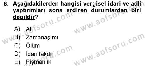 Vergi Hukuku Dersi 2015 - 2016 Yılı Tek Ders Sınav Soruları 6. Soru