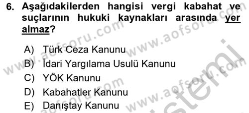 Vergi Hukuku Dersi 2016 - 2017 Yılı 3 Ders Sınav Soruları 6. Soru