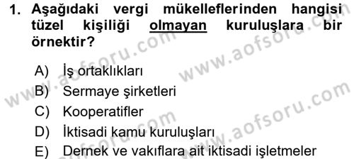 Vergi Hukuku Dersi 2016 - 2017 Yılı (Vize) Ara Sınav Soruları 1. Soru