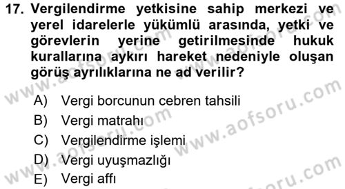 Vergi Hukuku Dersi 2016 - 2017 Yılı (Final) Dönem Sonu Sınav Soruları 17. Soru