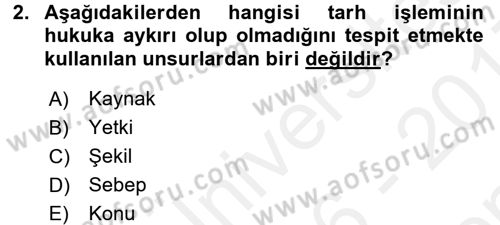 Vergi Hukuku Dersi 2016 - 2017 Yılı (Final) Dönem Sonu Sınav Soruları 2. Soru