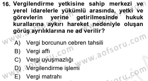 Vergi Hukuku Dersi 2017 - 2018 Yılı 3 Ders Sınav Soruları 16. Soru