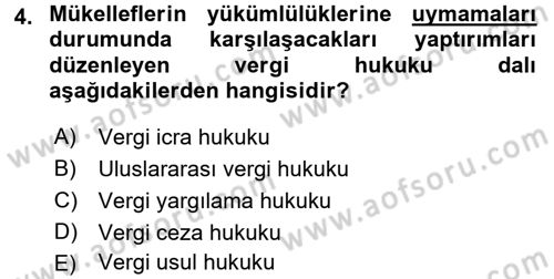 Vergi Hukuku Dersi 2017 - 2018 Yılı (Vize) Ara Sınav Soruları 4. Soru