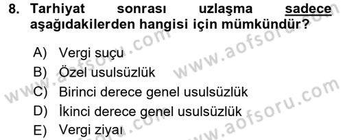 Vergi Hukuku Dersi 2017 - 2018 Yılı (Final) Dönem Sonu Sınav Soruları 8. Soru