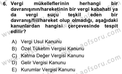 Vergi Hukuku Dersi 2018 - 2019 Yılı 3 Ders Sınav Soruları 6. Soru