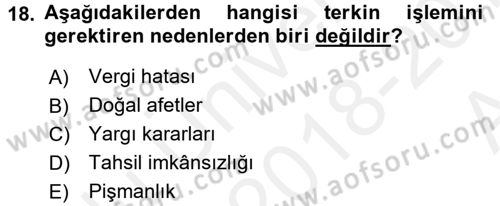 Vergi Hukuku Dersi 2018 - 2019 Yılı (Vize) Ara Sınav Soruları 18. Soru