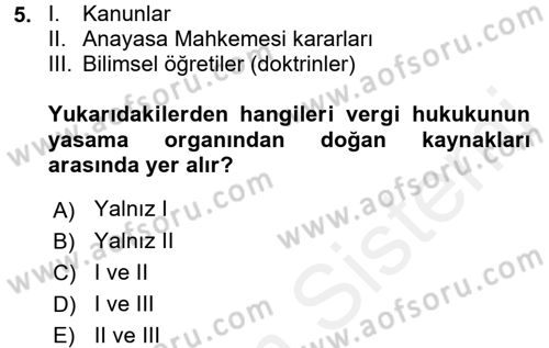 Vergi Hukuku Dersi 2018 - 2019 Yılı (Vize) Ara Sınav Soruları 5. Soru