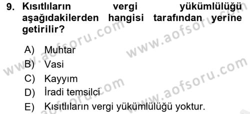 Vergi Hukuku Dersi 2018 - 2019 Yılı (Vize) Ara Sınav Soruları 9. Soru