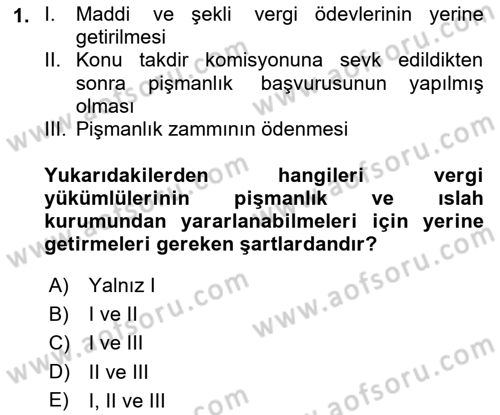 Vergi Hukuku Dersi 2018 - 2019 Yılı (Final) Dönem Sonu Sınav Soruları 1. Soru