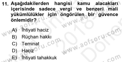 Vergi Hukuku Dersi 2018 - 2019 Yılı (Final) Dönem Sonu Sınav Soruları 11. Soru
