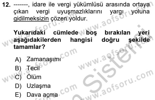 Vergi Hukuku Dersi 2018 - 2019 Yılı Yaz Okulu Sınav Soruları 12. Soru