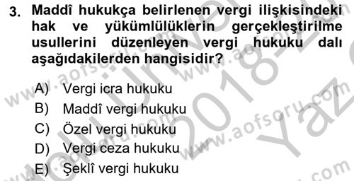Vergi Hukuku Dersi 2018 - 2019 Yılı Yaz Okulu Sınav Soruları 3. Soru