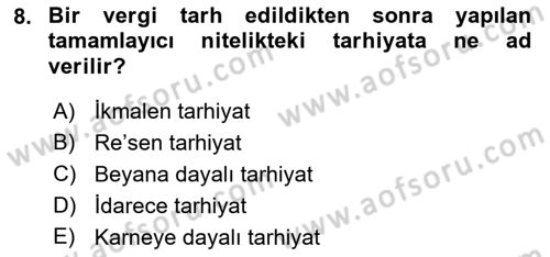 Vergi Hukuku Dersi 2018 - 2019 Yılı Yaz Okulu Sınav Soruları 8. Soru