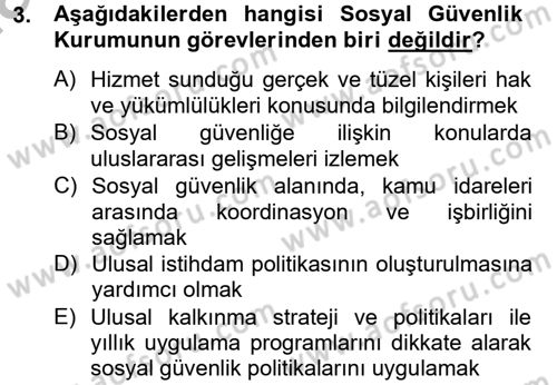 Sosyal Güvenlik Hukuku Dersi 2012 - 2013 Yılı (Vize) Ara Sınav Soruları 3. Soru