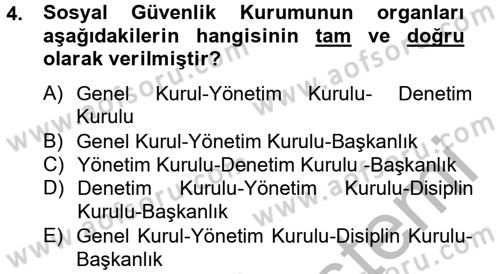 Sosyal Güvenlik Hukuku Dersi 2012 - 2013 Yılı (Vize) Ara Sınav Soruları 4. Soru