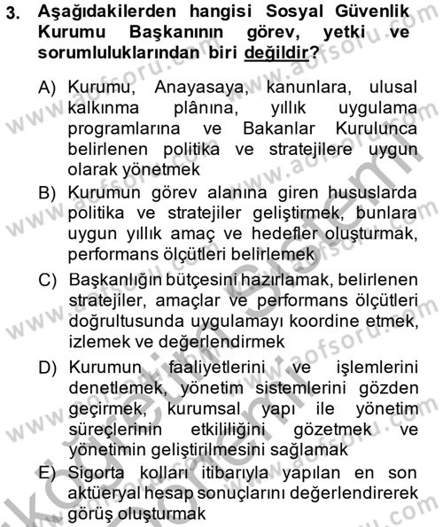 Sosyal Güvenlik Hukuku Dersi 2013 - 2014 Yılı (Vize) Ara Sınavı 3. Soru