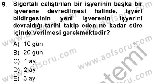 Sosyal Güvenlik Hukuku Dersi 2013 - 2014 Yılı (Vize) Ara Sınav Soruları 9. Soru