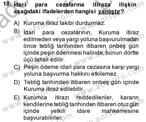 Sosyal Güvenlik Hukuku Dersi 2013 - 2014 Yılı (Final) Dönem Sonu Sınav Soruları 18. Soru