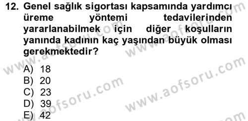 Sosyal Güvenlik Hukuku Dersi 2013 - 2014 Yılı Tek Ders Sınav Soruları 12. Soru
