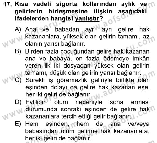Sosyal Güvenlik Hukuku Dersi 2013 - 2014 Yılı Tek Ders Sınav Soruları 17. Soru