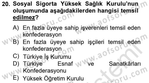 Sosyal Güvenlik Hukuku Dersi 2013 - 2014 Yılı Tek Ders Sınav Soruları 20. Soru