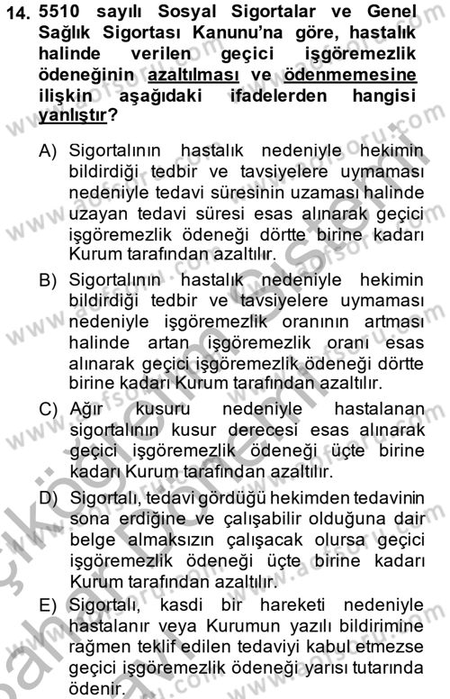 Sosyal Güvenlik Hukuku Dersi 2014 - 2015 Yılı (Vize) Ara Sınav Soruları 14. Soru