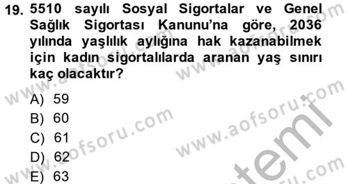 Sosyal Güvenlik Hukuku Dersi 2014 - 2015 Yılı (Vize) Ara Sınav Soruları 19. Soru
