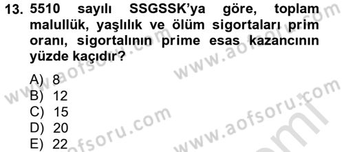 Sosyal Güvenlik Hukuku Dersi 2014 - 2015 Yılı Tek Ders Sınav Soruları 13. Soru
