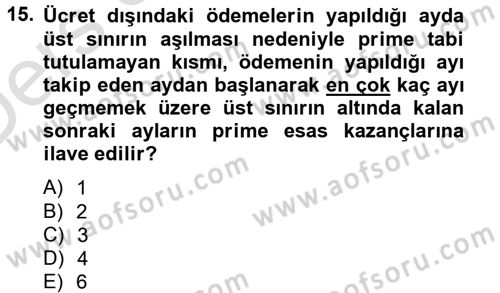 Sosyal Güvenlik Hukuku Dersi 2014 - 2015 Yılı Tek Ders Sınav Soruları 15. Soru