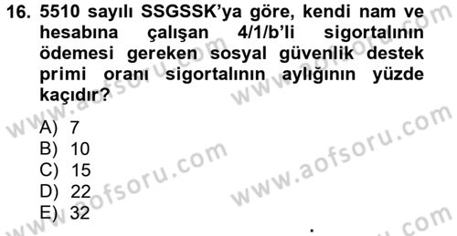 Sosyal Güvenlik Hukuku Dersi 2014 - 2015 Yılı Tek Ders Sınavı 16. Soru