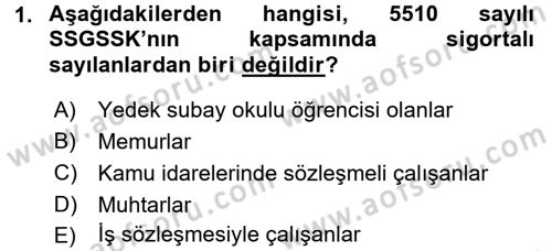 Sosyal Güvenlik Hukuku Dersi 2015 - 2016 Yılı (Vize) Ara Sınav Soruları 1. Soru