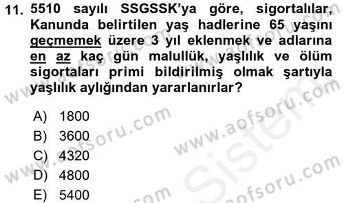 Sosyal Güvenlik Hukuku Dersi 2015 - 2016 Yılı (Vize) Ara Sınav Soruları 11. Soru