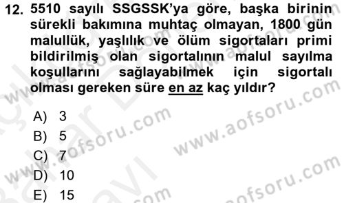 Sosyal Güvenlik Hukuku Dersi 2015 - 2016 Yılı (Vize) Ara Sınav Soruları 12. Soru