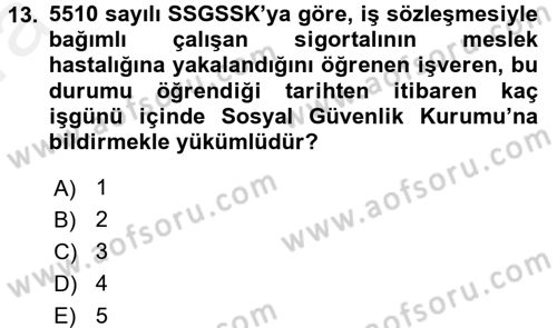 Sosyal Güvenlik Hukuku Dersi 2015 - 2016 Yılı (Vize) Ara Sınav Soruları 13. Soru