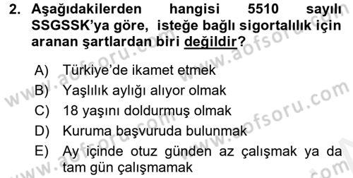 Sosyal Güvenlik Hukuku Dersi 2015 - 2016 Yılı (Vize) Ara Sınav Soruları 2. Soru