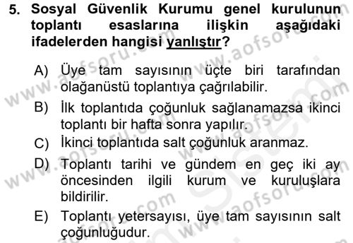 Sosyal Güvenlik Hukuku Dersi 2015 - 2016 Yılı (Vize) Ara Sınav Soruları 5. Soru