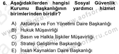 Sosyal Güvenlik Hukuku Dersi 2015 - 2016 Yılı (Vize) Ara Sınav Soruları 6. Soru