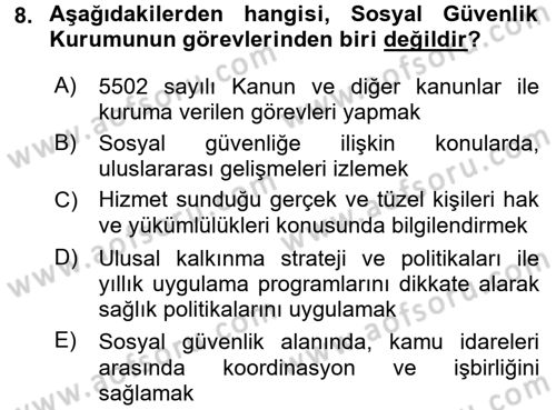 Sosyal Güvenlik Hukuku Dersi 2015 - 2016 Yılı (Vize) Ara Sınav Soruları 8. Soru