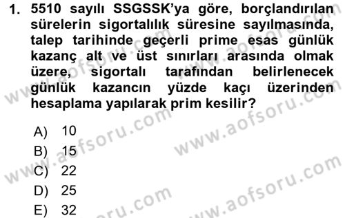 Sosyal Güvenlik Hukuku Dersi 2015 - 2016 Yılı (Final) Dönem Sonu Sınav Soruları 1. Soru