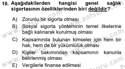 Sosyal Güvenlik Hukuku Dersi 2015 - 2016 Yılı (Final) Dönem Sonu Sınav Soruları 10. Soru